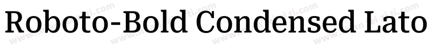 Roboto-Bold Condensed Lato Medium字体转换